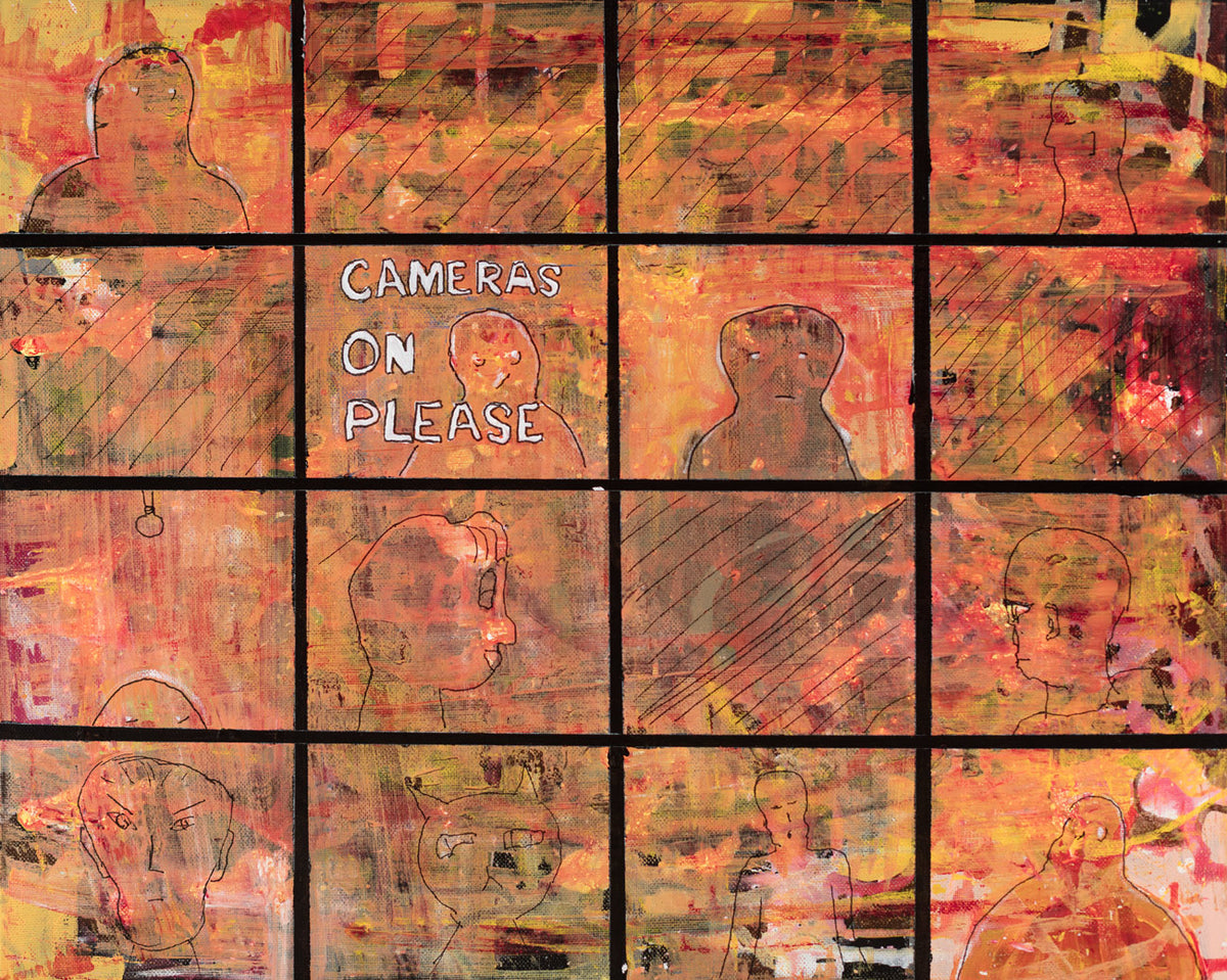 Cameras On Please – Original Painting