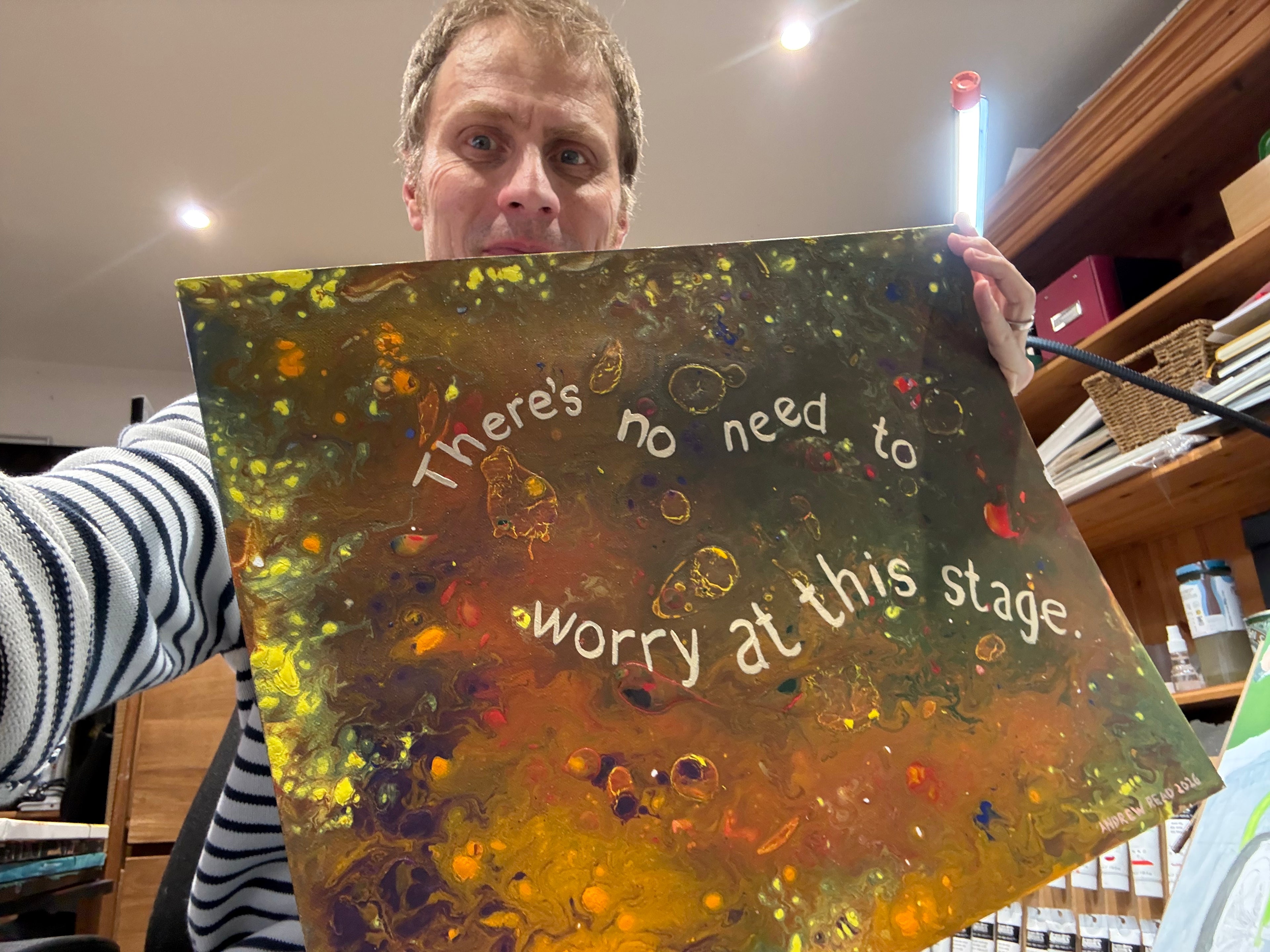 There’s No Need To Worry At This Stage – Original Acrylic Painting