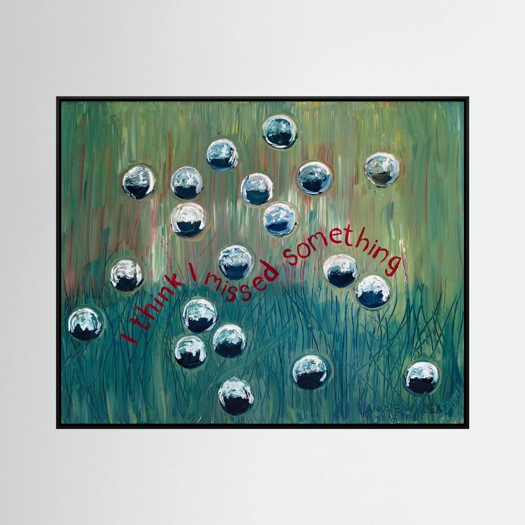 I Think I Missed Something – Canvas Giclee Print